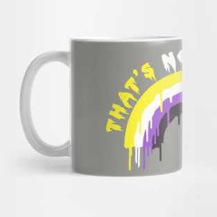 THAT'S NOT MY NAME (nonbinary) Mug